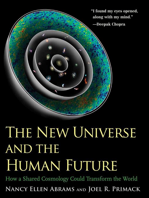 Title details for The New Universe and the Human Future by Nancy Ellen Abrams - Available
